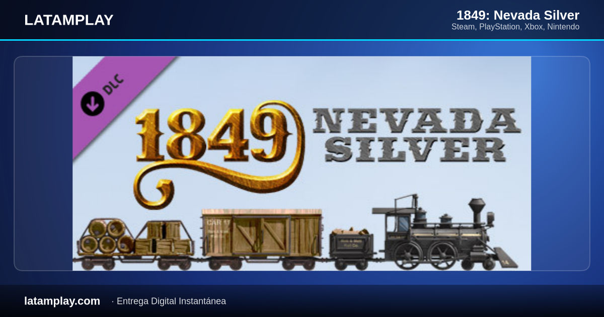 1849: Nevada Silver - Comprar en LATAMPLAY Colombia
