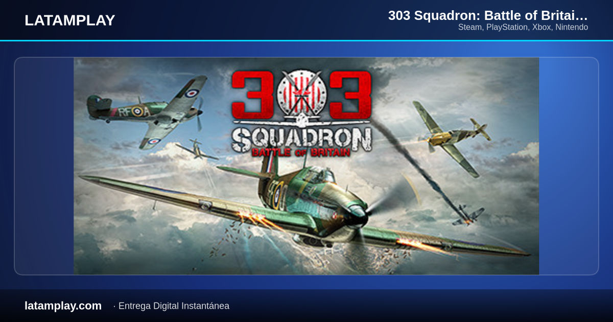 303 Squadron: Battle of Britain - Comprar en LATAMPLAY Colombia