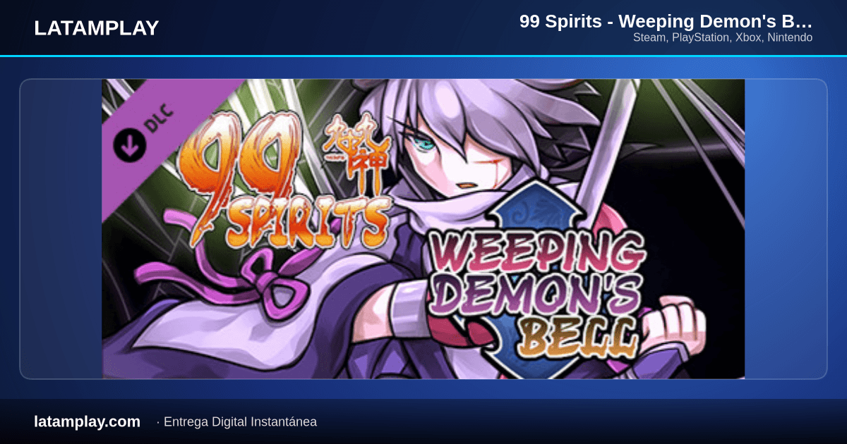 99 Spirits - Weeping Demon's Bell - Comprar en LATAMPLAY Colombia