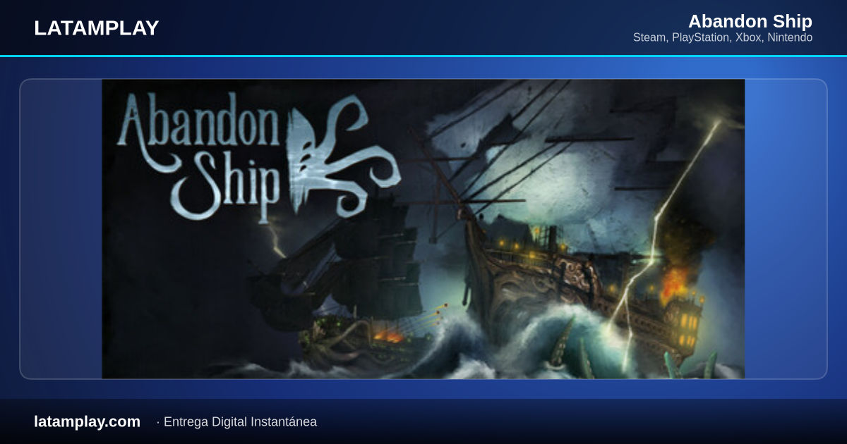 Abandon Ship - Comprar en LATAMPLAY Colombia