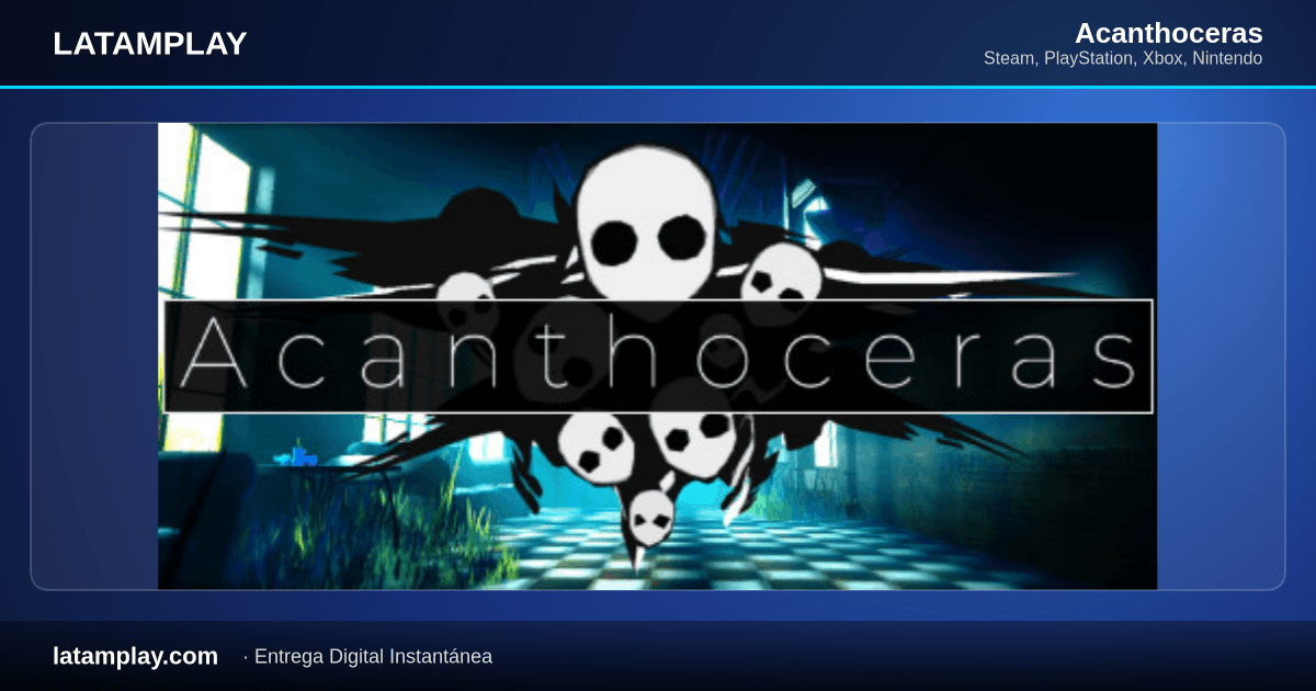 Acanthoceras - Comprar en LATAMPLAY Colombia