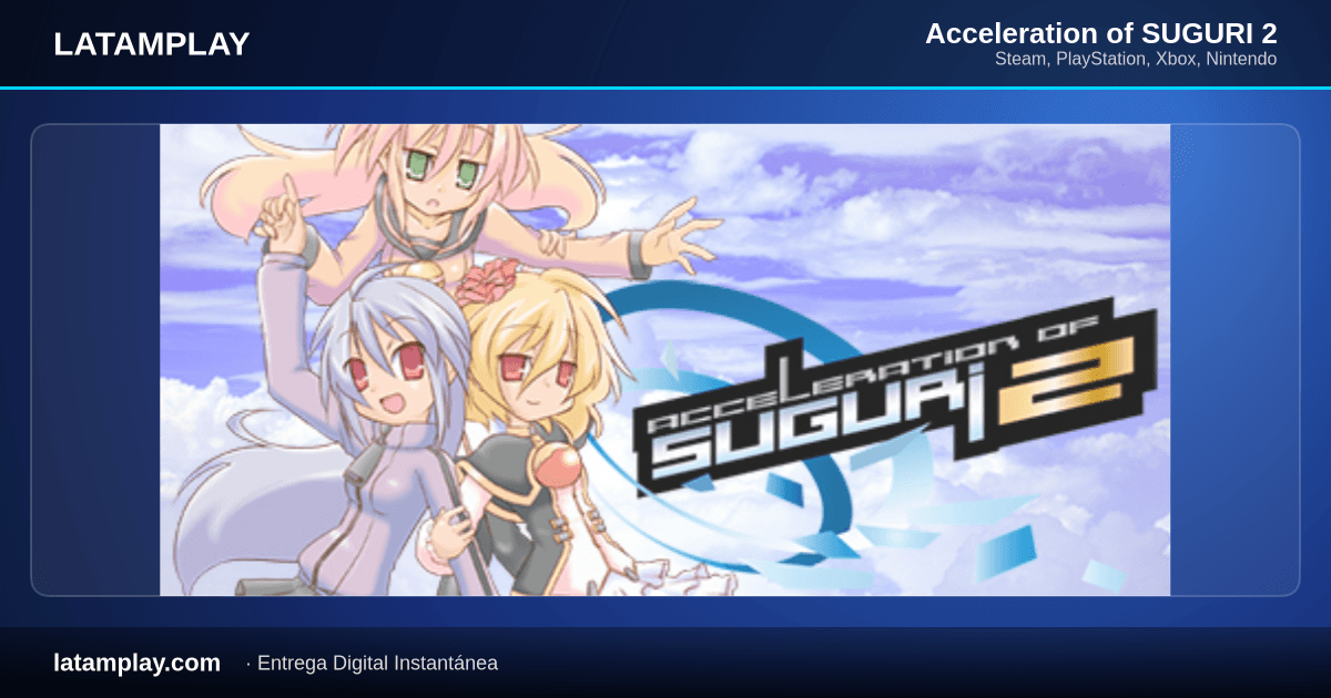 Acceleration of SUGURI 2 - Comprar en LATAMPLAY Colombia