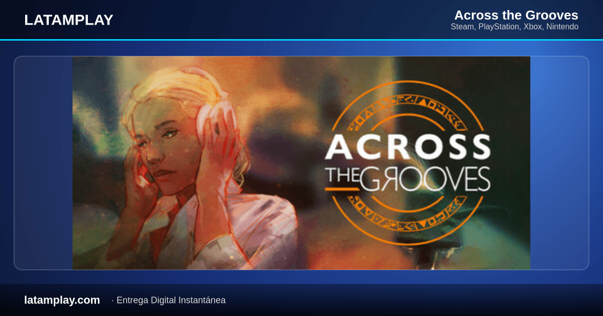 Across the Grooves - Comprar en LATAMPLAY Colombia