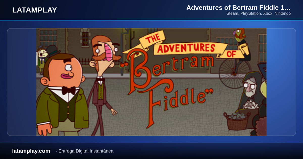 Adventures of Bertram Fiddle 1: A Dreadly Business - Comprar en LATAMPLAY Colombia