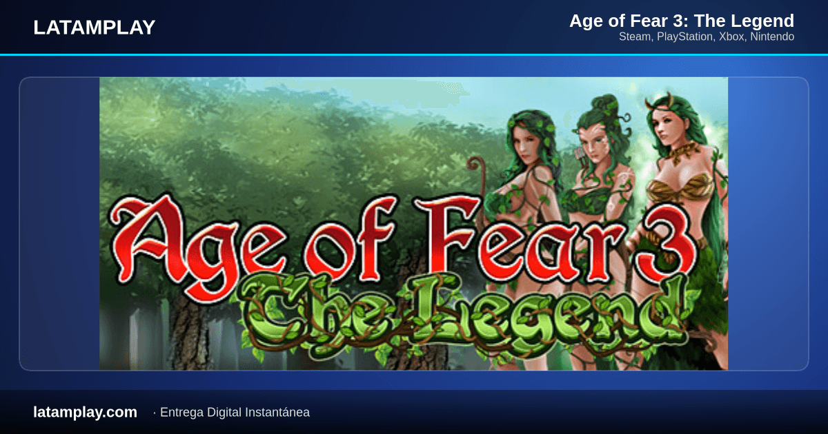 Age of Fear 3: The Legend - Comprar en LATAMPLAY Colombia