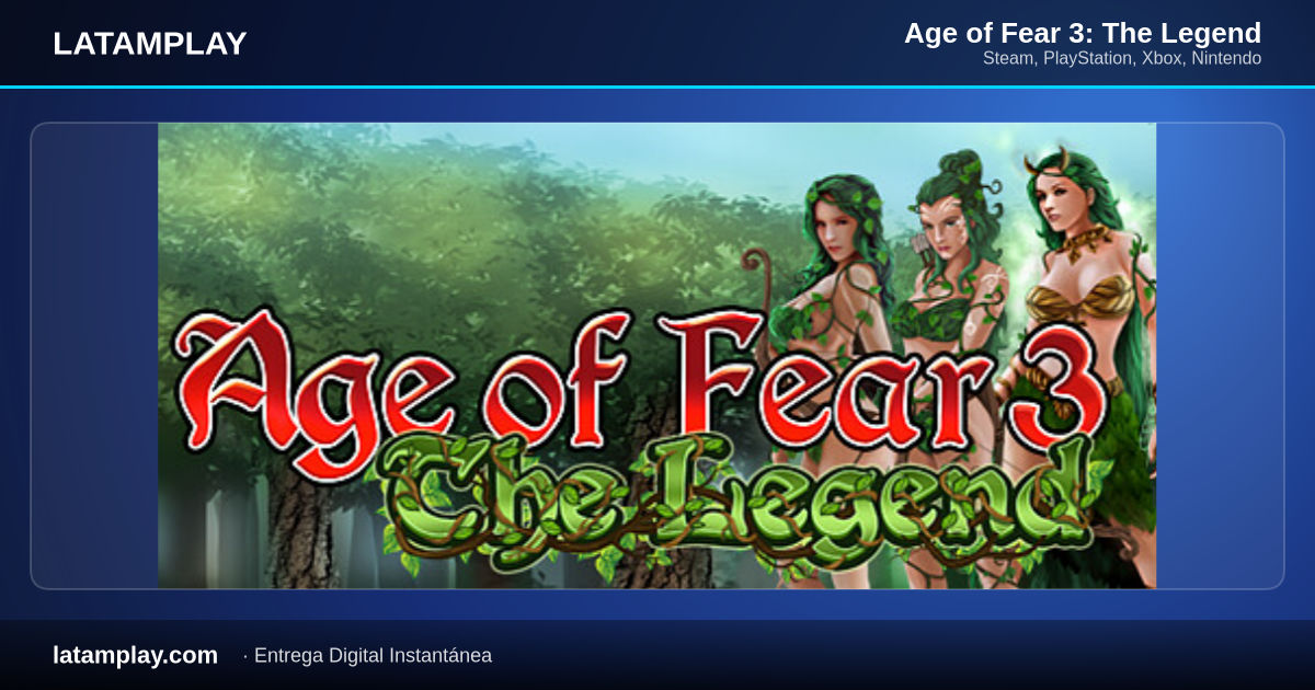 Age of Fear 3: The Legend - Comprar en LATAMPLAY Colombia