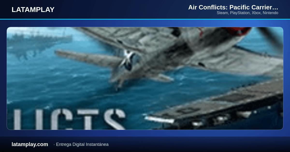 Air Conflicts: Pacific Carriers - Comprar en LATAMPLAY Colombia