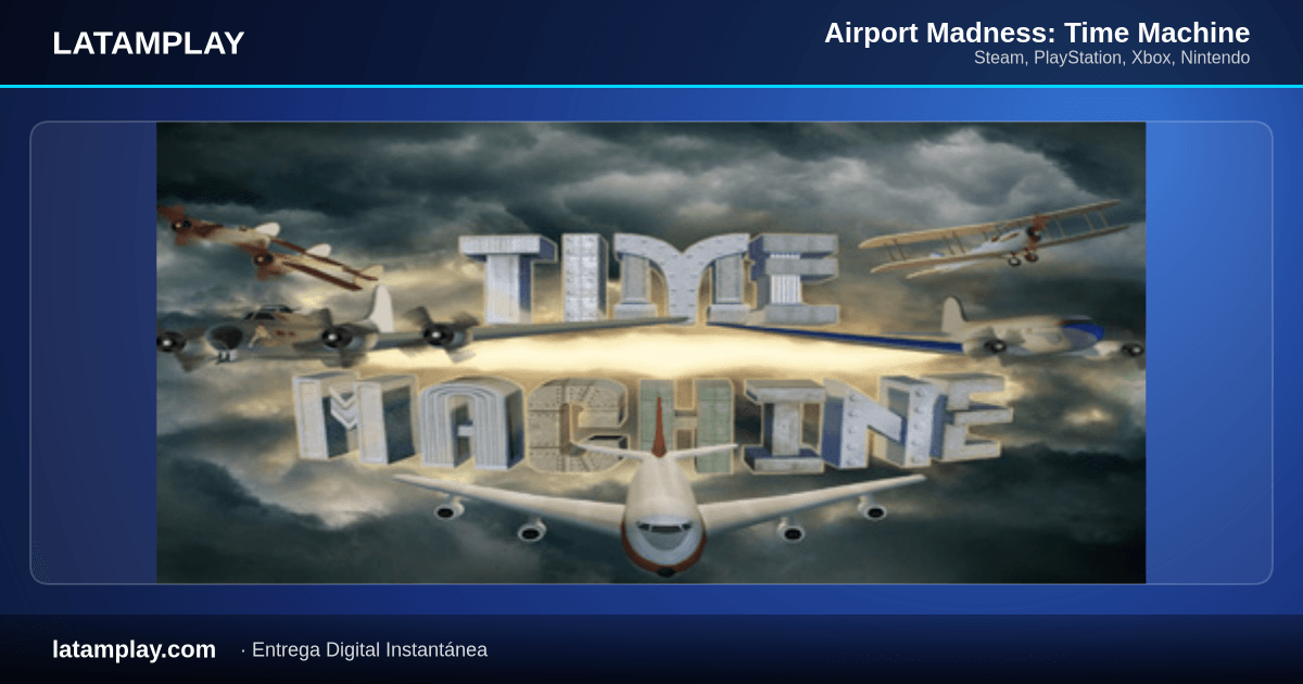 Airport Madness: Time Machine - Comprar en LATAMPLAY Colombia