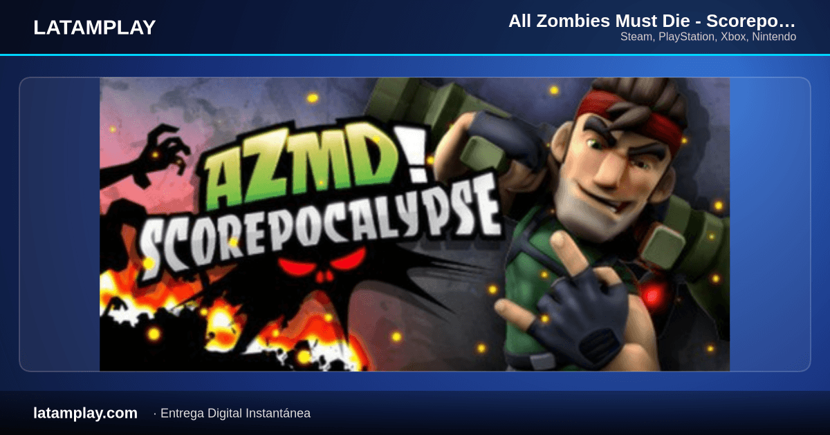 All Zombies Must Die - Scorepocalypse - Comprar en LATAMPLAY Colombia