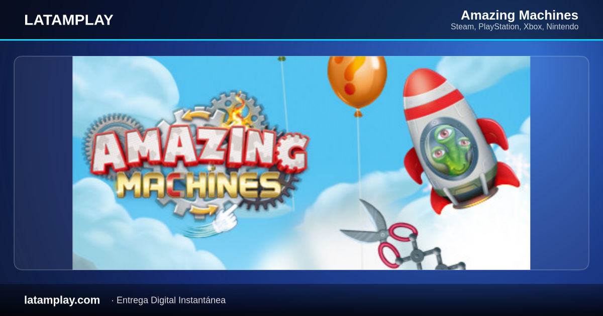Amazing Machines - Comprar en LATAMPLAY Colombia