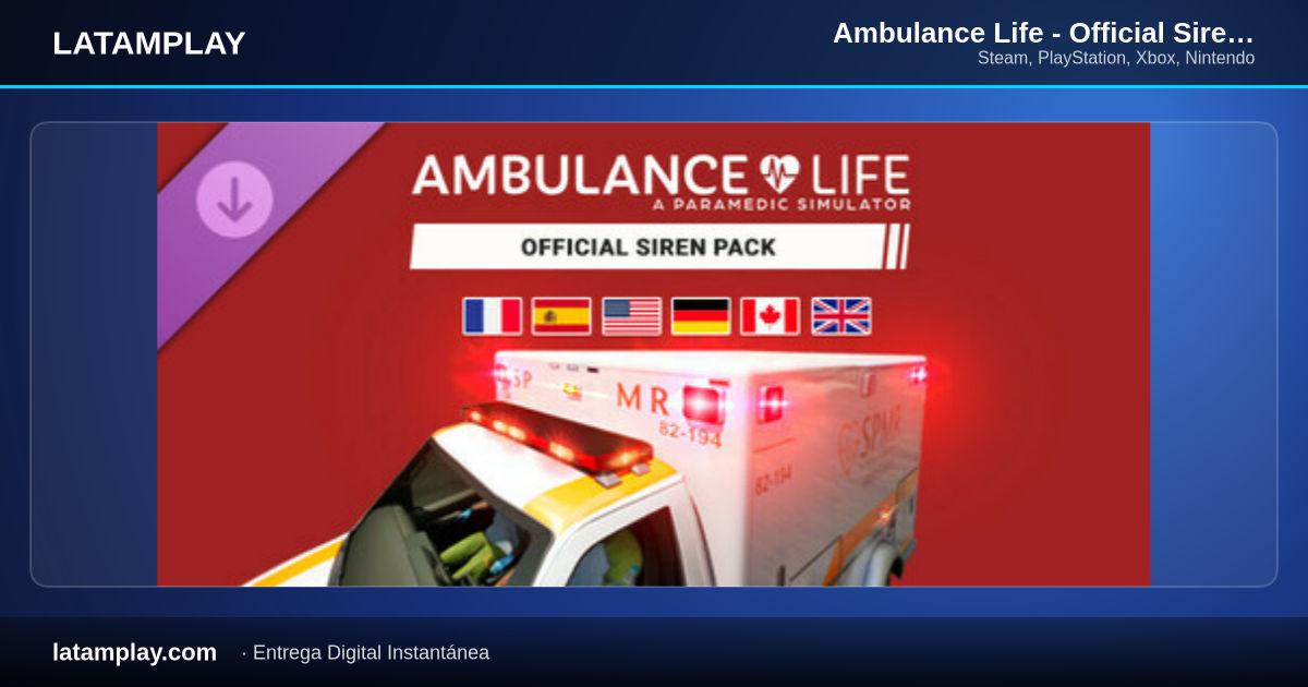 Ambulance Life - Official Siren Pack - Comprar en LATAMPLAY Colombia