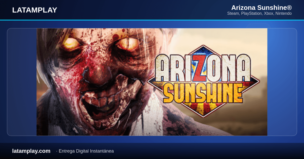 Arizona Sunshine® - Comprar en LATAMPLAY Colombia