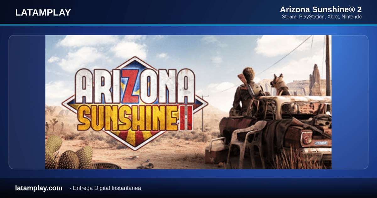 Arizona Sunshine® 2 - Comprar en LATAMPLAY Colombia