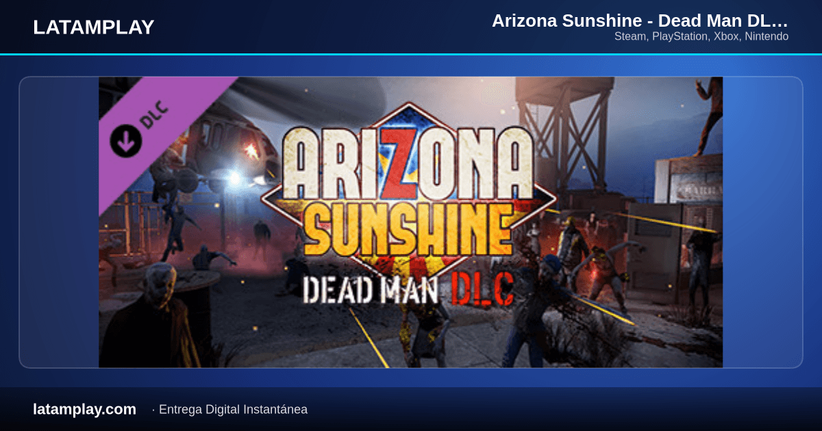 Arizona Sunshine - Dead Man DLC - Comprar en LATAMPLAY Colombia