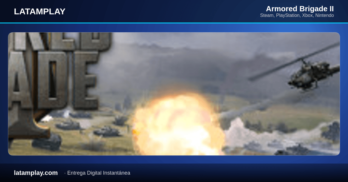 Armored Brigade II - Comprar en LATAMPLAY Colombia