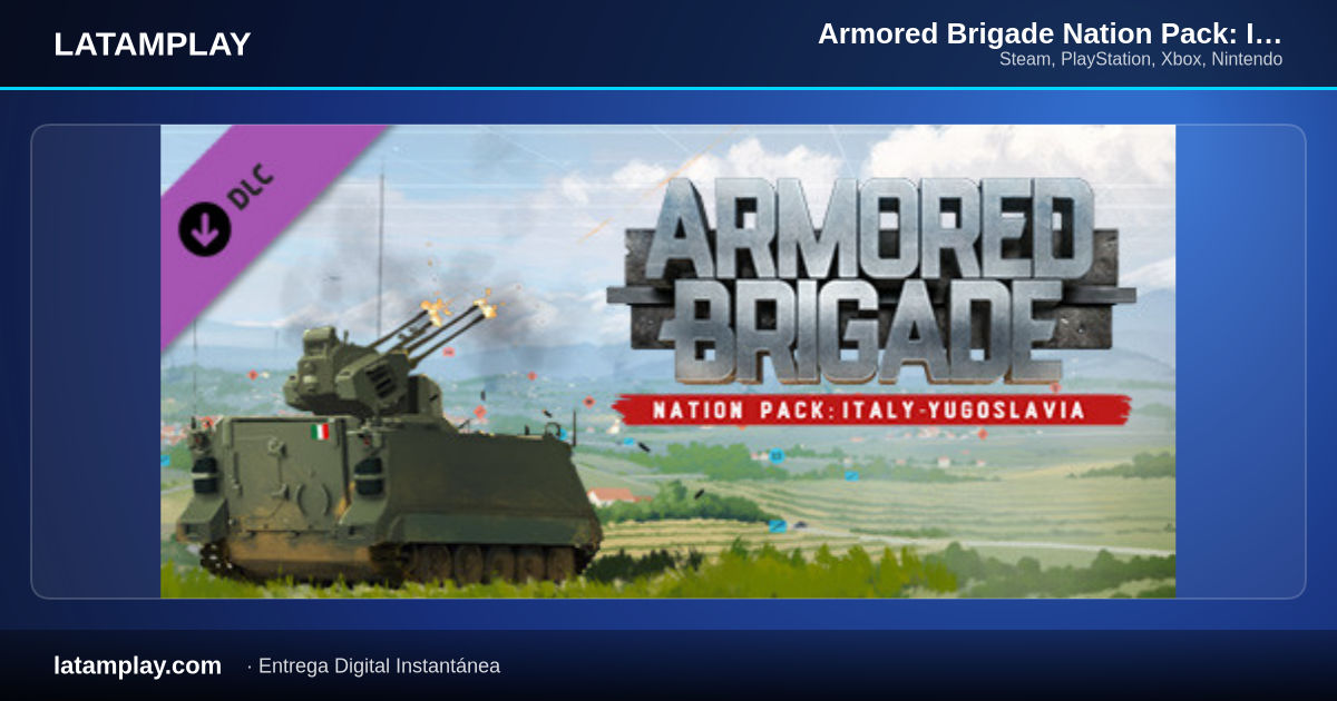 Armored Brigade Nation Pack: Italy - Yugoslavia - Comprar en LATAMPLAY Colombia