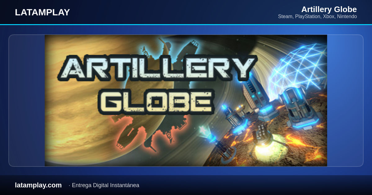 Artillery Globe - Comprar en LATAMPLAY Colombia