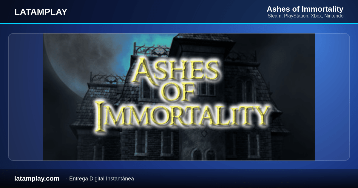 Ashes of Immortality - Comprar en LATAMPLAY Colombia