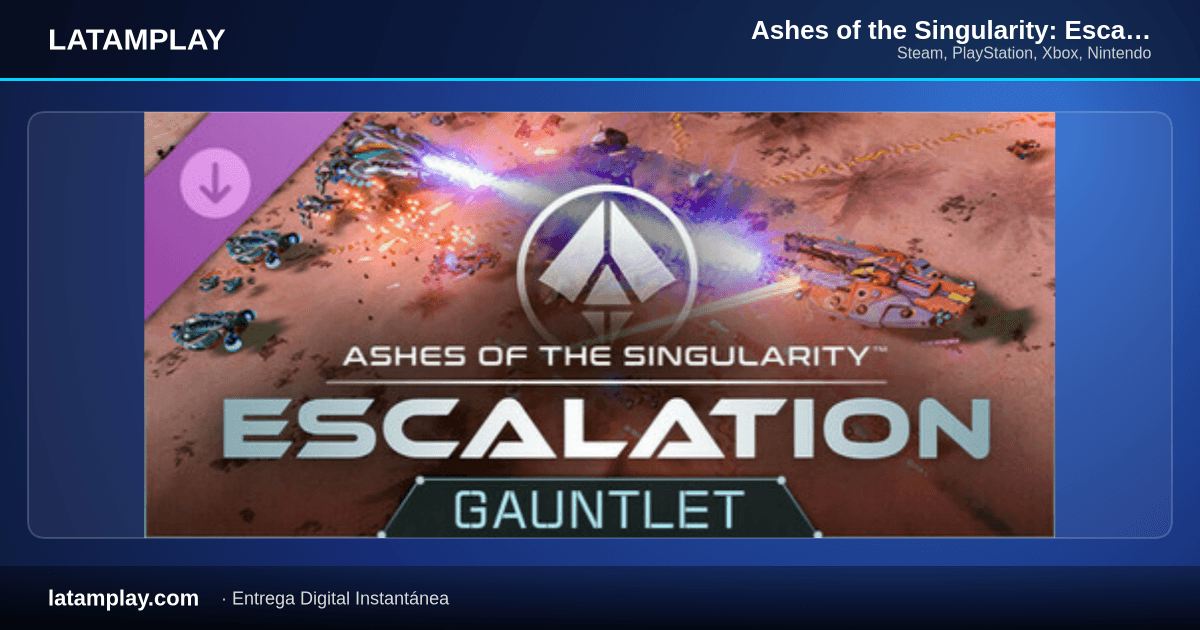 Ashes of the Singularity: Escalation - Gauntlet DLC - Comprar en LATAMPLAY Colombia
