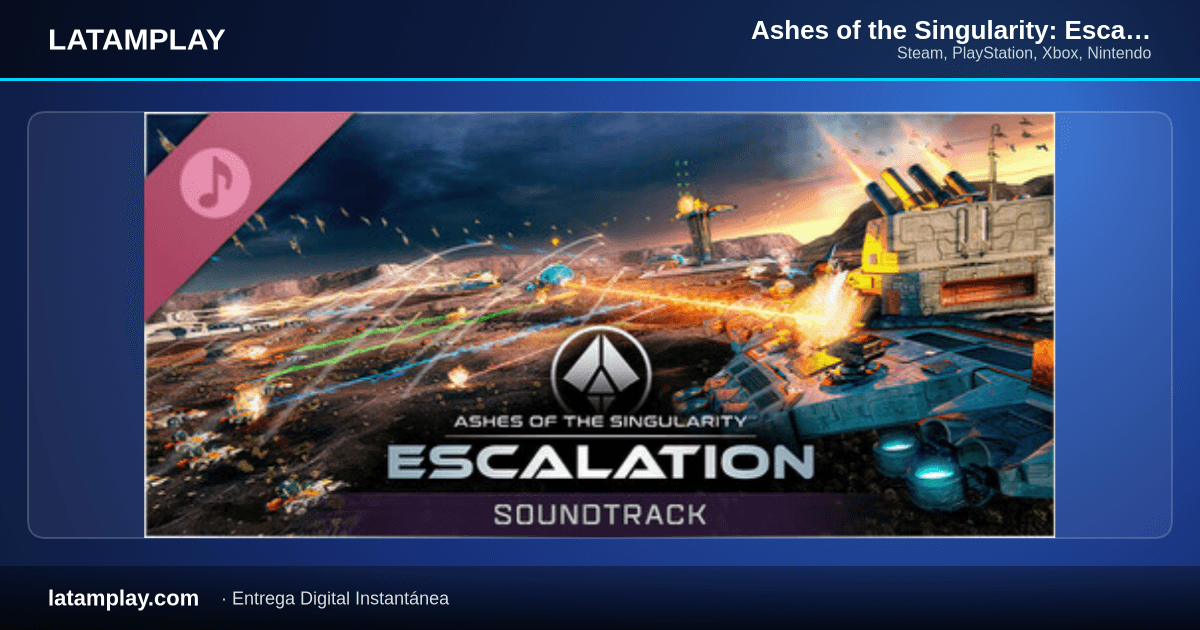Ashes of the Singularity: Escalation - Soundtrack - Comprar en LATAMPLAY Colombia