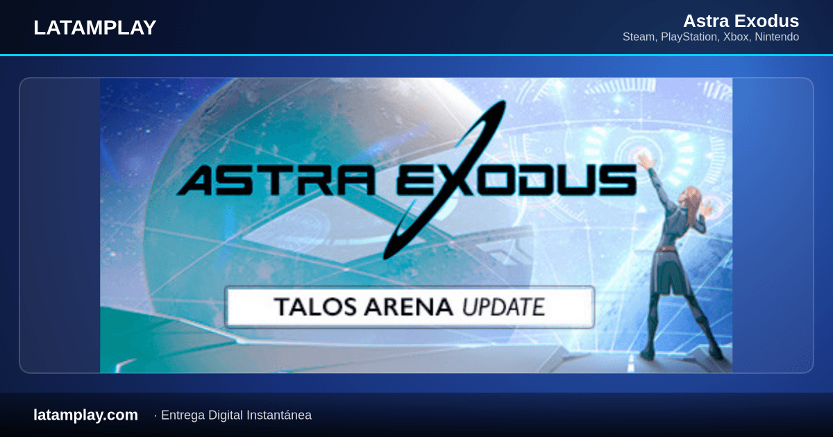 Astra Exodus - Comprar en LATAMPLAY Colombia