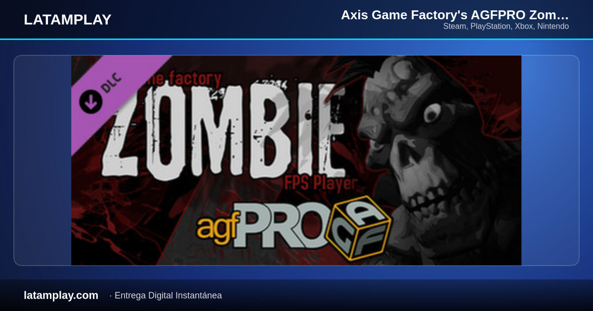 Axis Game Factory's AGFPRO Zombie FPS Player DLC - Comprar en LATAMPLAY Colombia