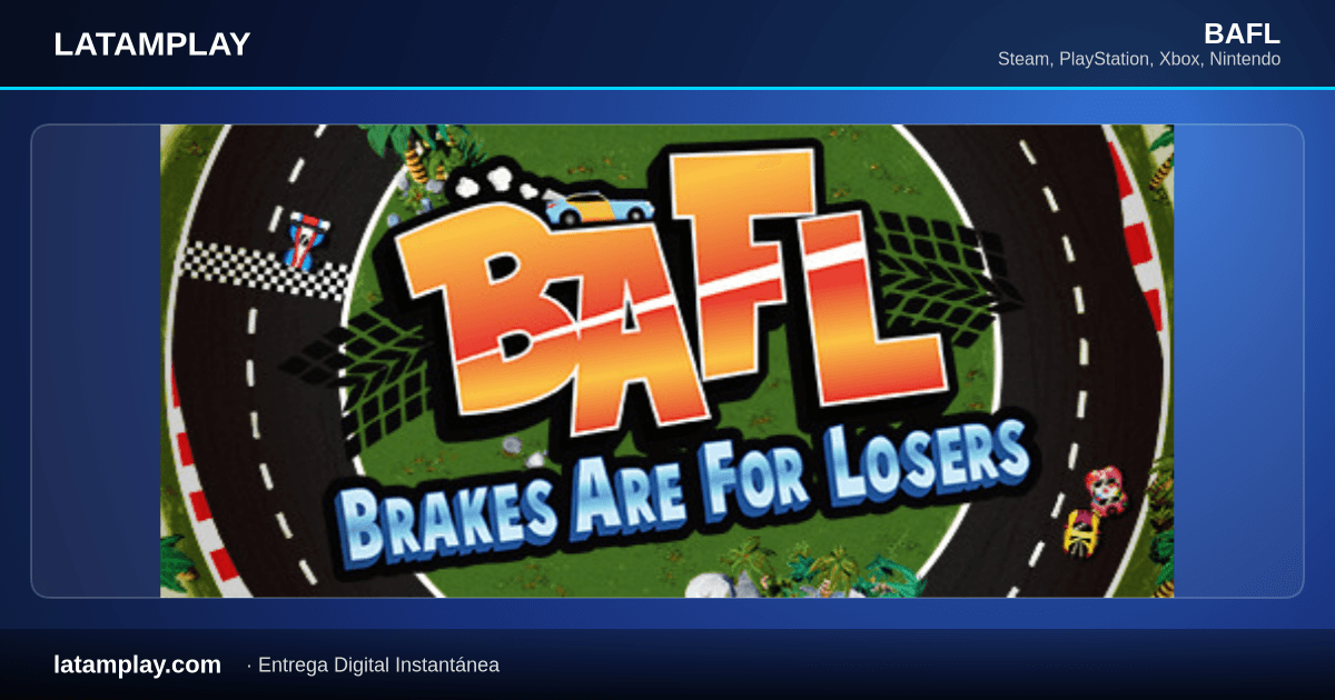 BAFL - Brakes Are For Losers - Comprar en LATAMPLAY Colombia