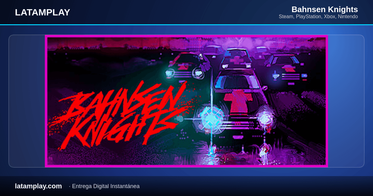 Bahnsen Knights - Comprar en LATAMPLAY Colombia