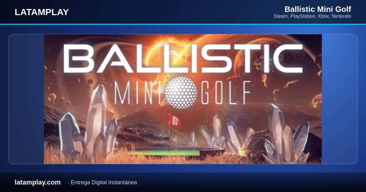 Ballistic Mini Golf - Comprar en LATAMPLAY Colombia