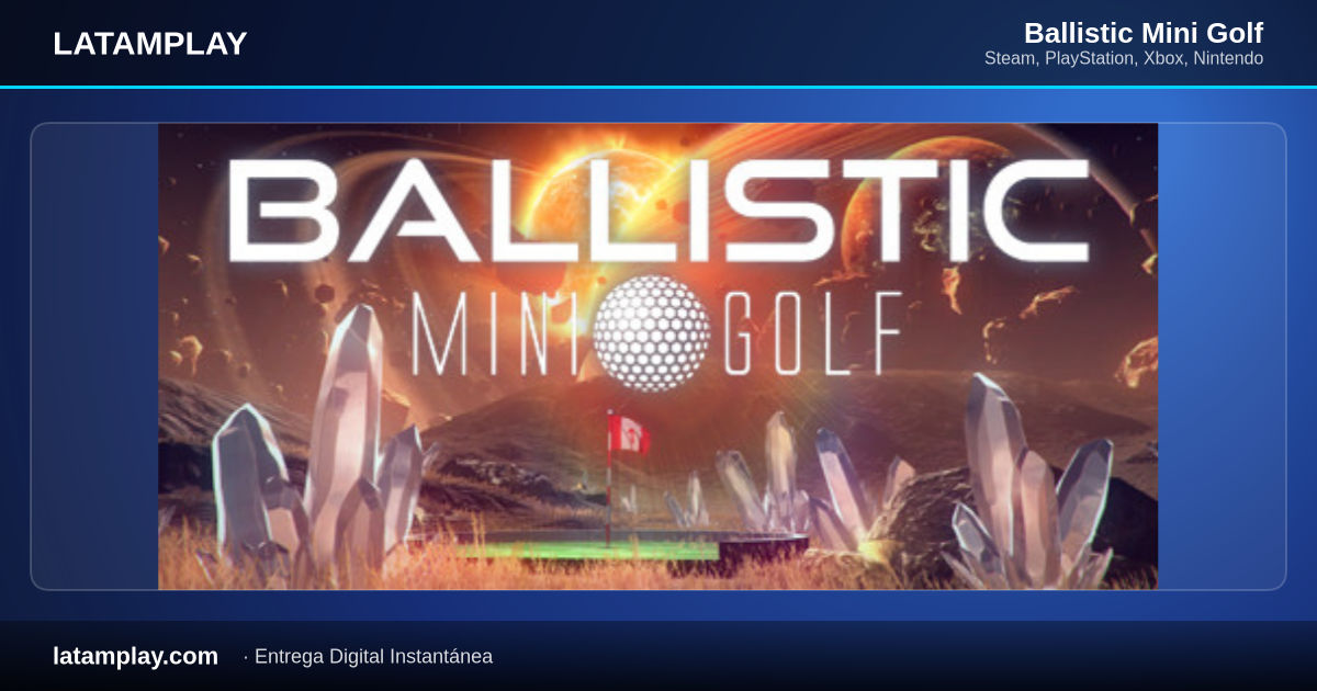 Ballistic Mini Golf - Comprar en LATAMPLAY Colombia