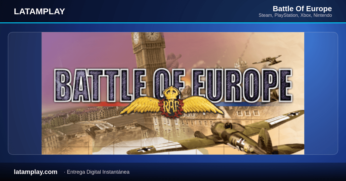 Battle Of Europe - Comprar en LATAMPLAY Colombia