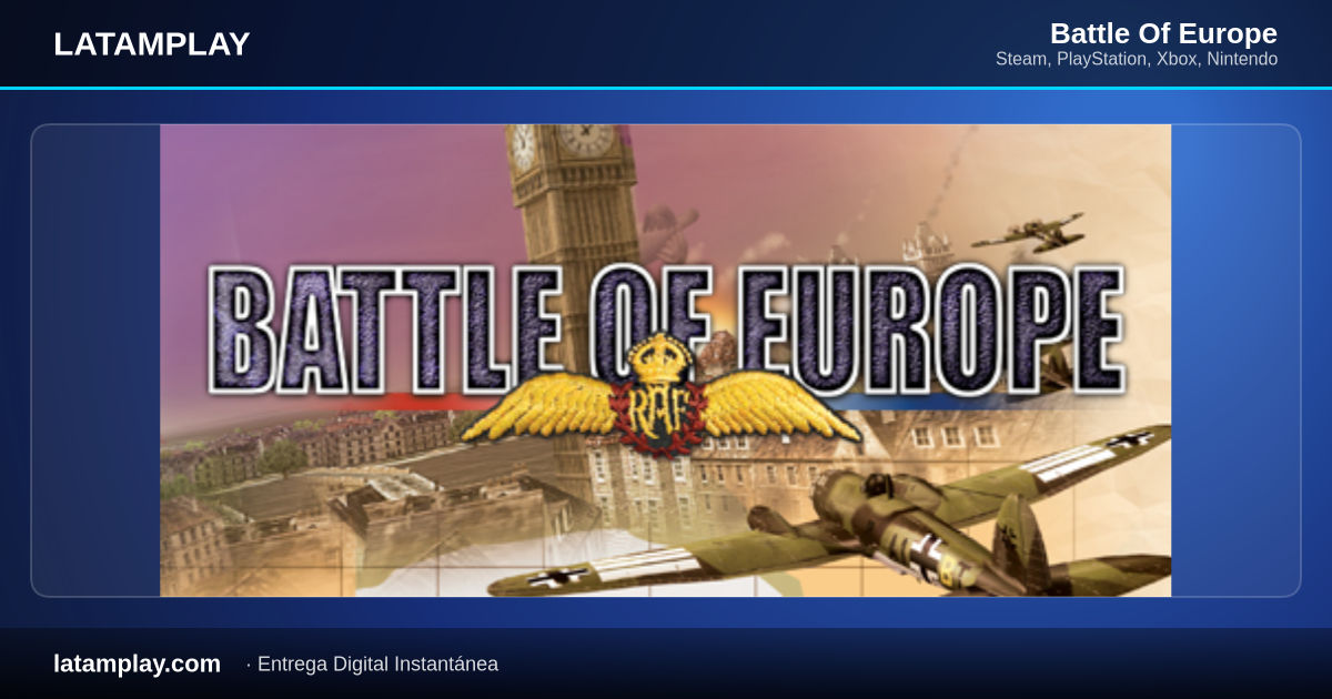 Battle Of Europe - Comprar en LATAMPLAY Colombia