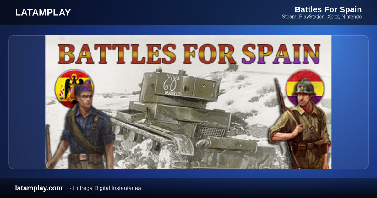 Battles For Spain - Comprar en LATAMPLAY Colombia