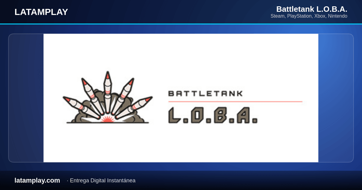 Battletank L.O.B.A. - Comprar en LATAMPLAY Colombia