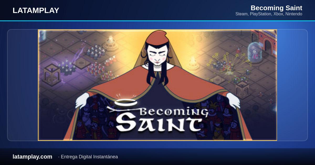 Becoming Saint - Comprar en LATAMPLAY Colombia
