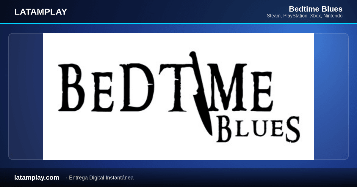 Bedtime Blues - Comprar en LATAMPLAY Colombia