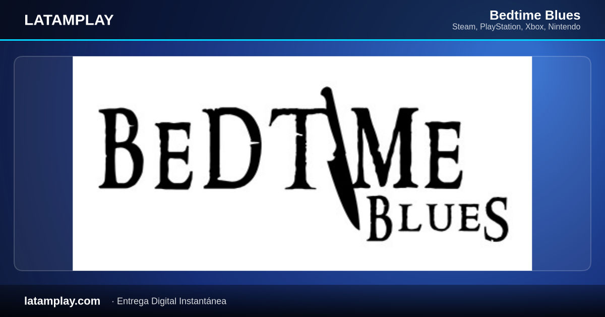 Bedtime Blues - Comprar en LATAMPLAY Colombia