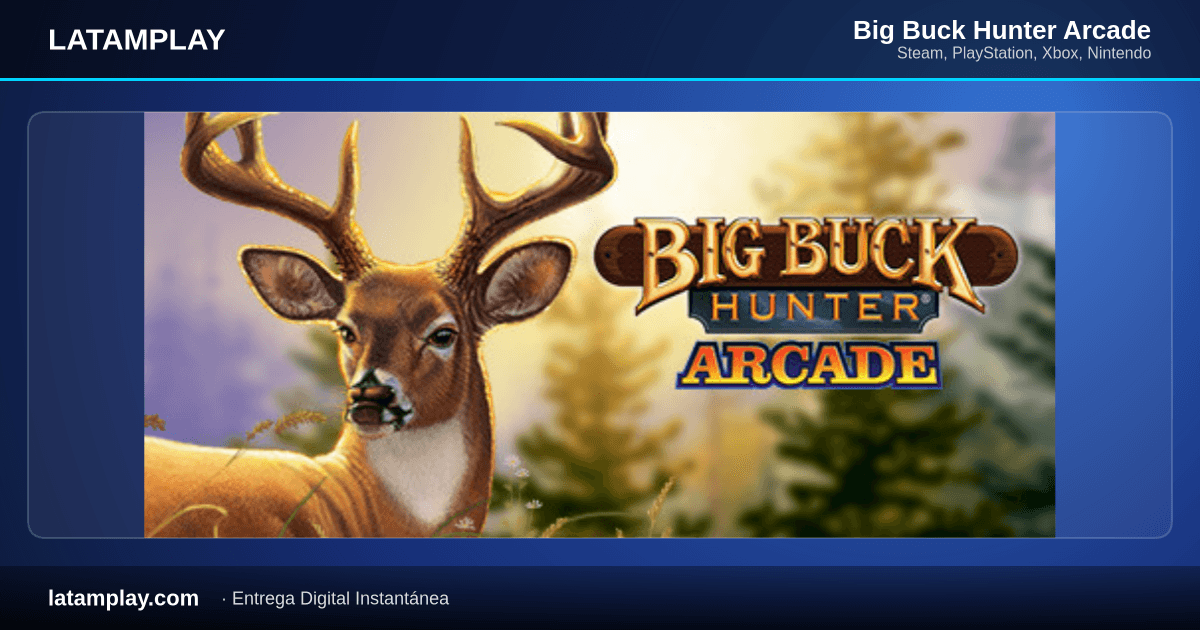 Big Buck Hunter Arcade - Comprar en LATAMPLAY Colombia