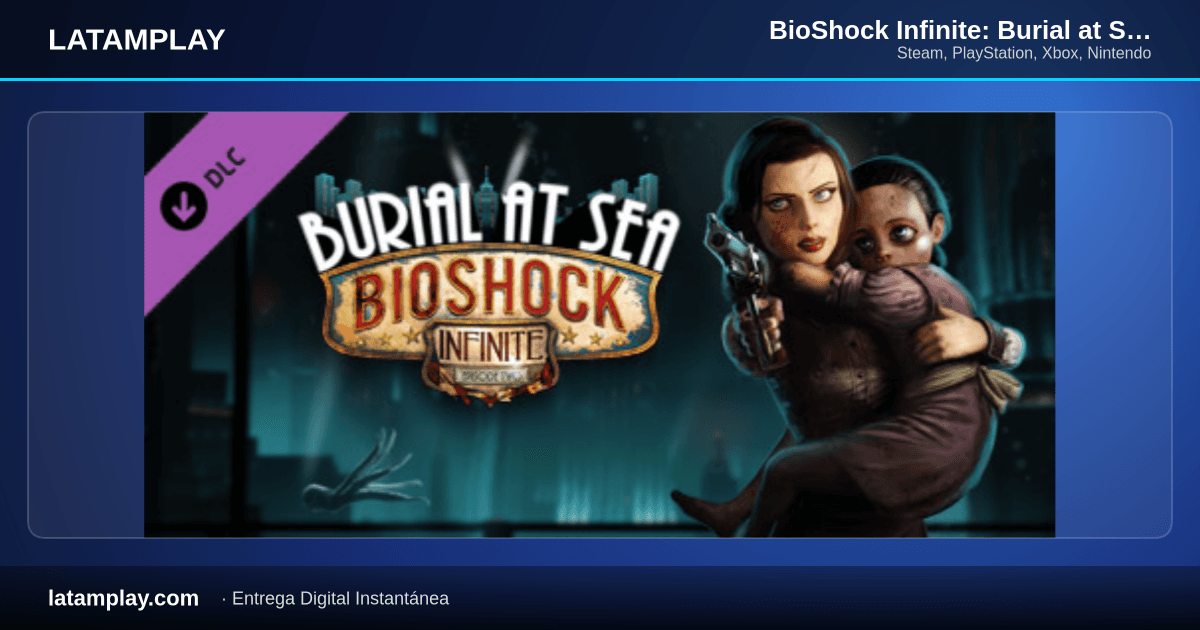 BioShock Infinite: Burial at Sea - Episode Two - Comprar en LATAMPLAY Colombia