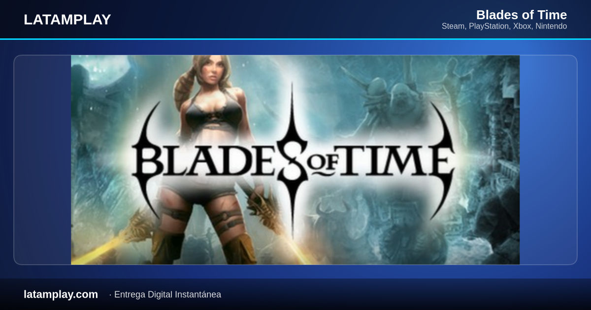 Blades of Time - Comprar en LATAMPLAY Colombia