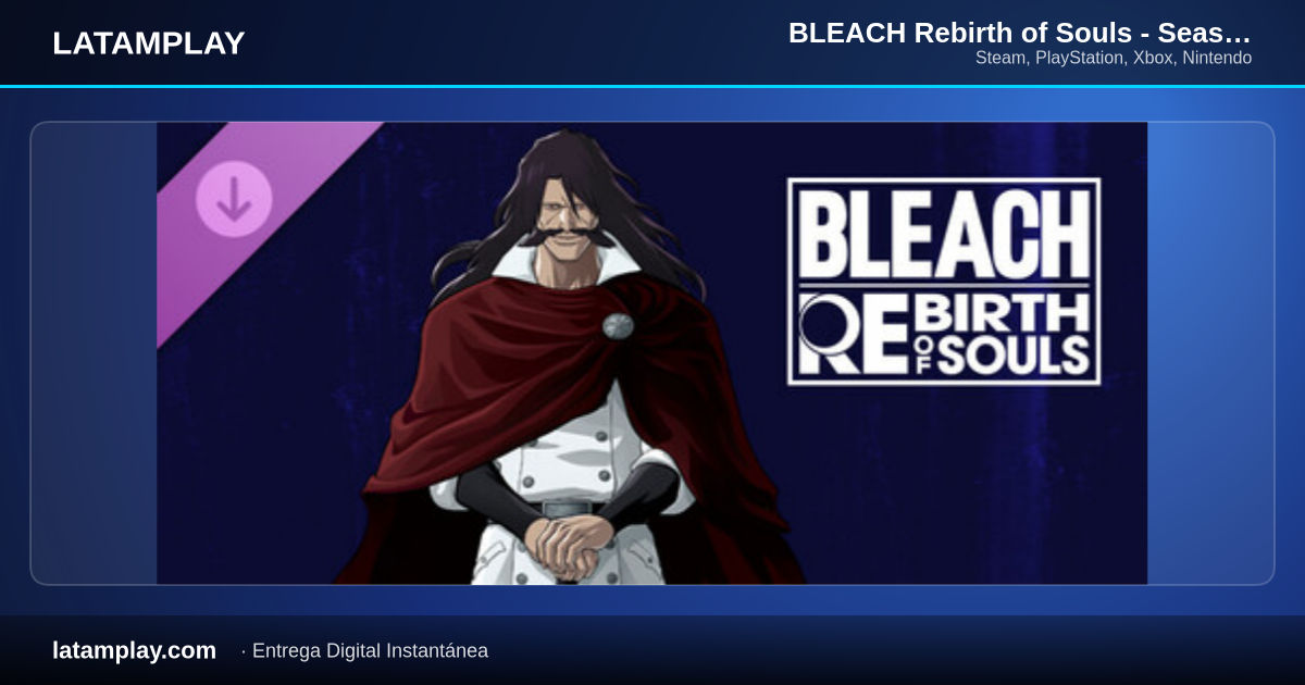 BLEACH Rebirth of Souls - Season Pass - Comprar en LATAMPLAY Colombia