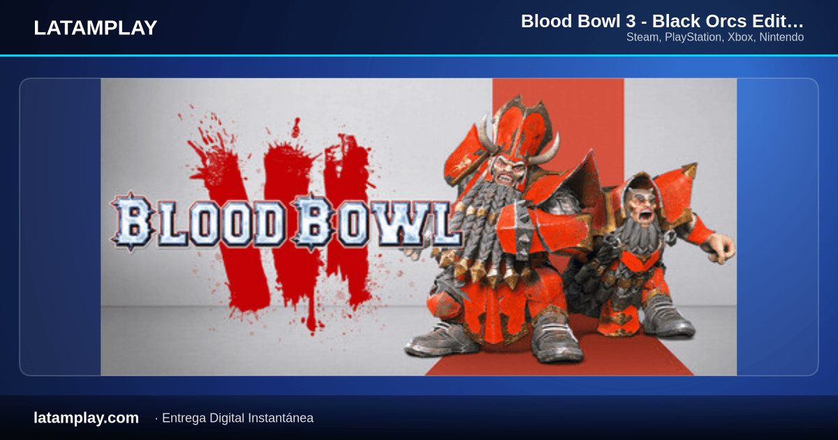Blood Bowl 3 - Black Orcs Edition - Comprar en LATAMPLAY Colombia