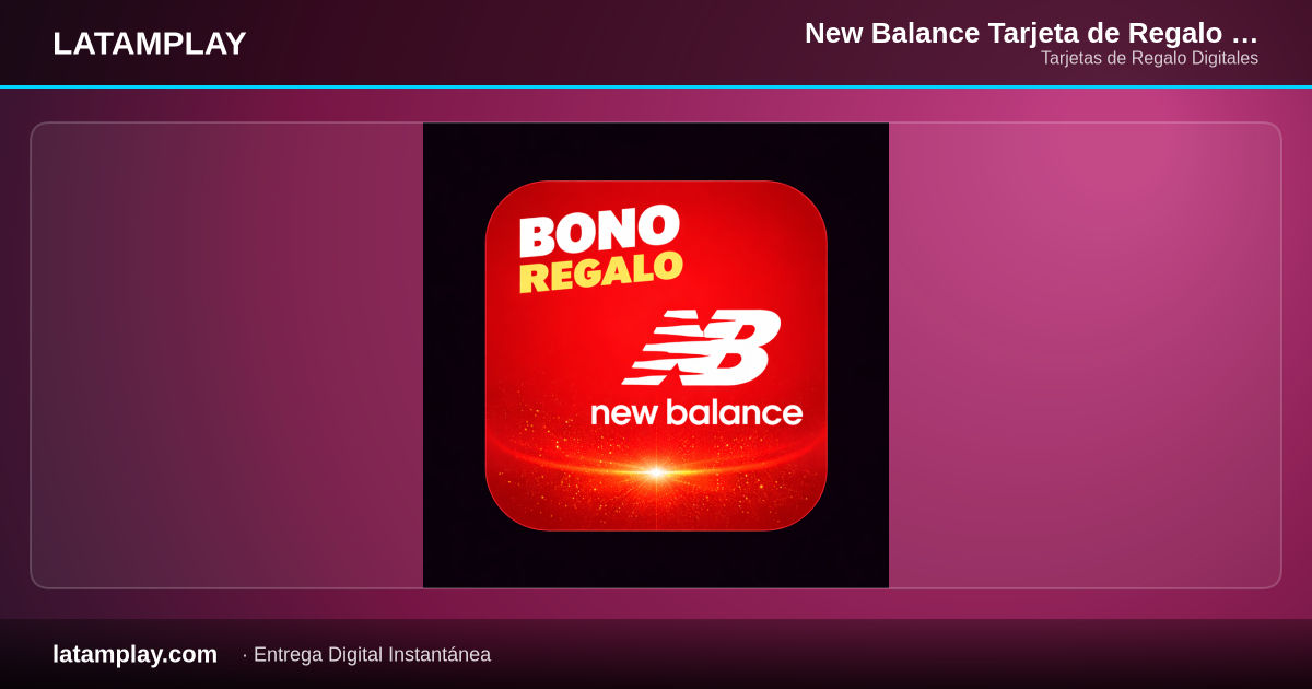 New Balance Tarjeta de Regalo | Colombia - Comprar en LATAMPLAY Colombia