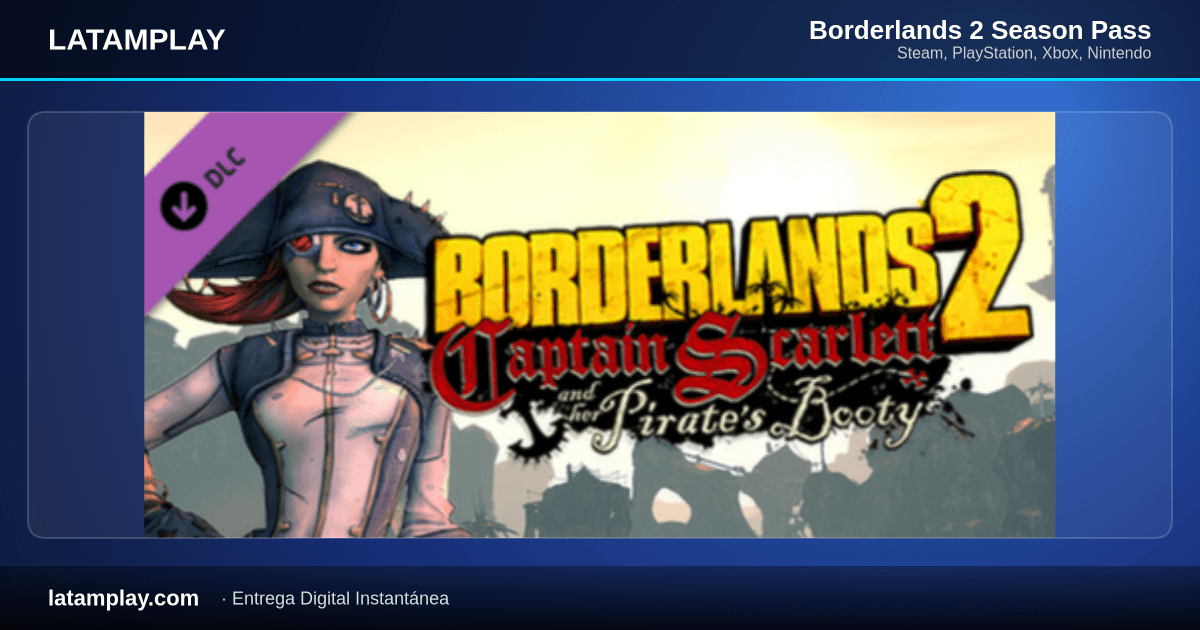 Borderlands 2 Season Pass - Comprar en LATAMPLAY Colombia