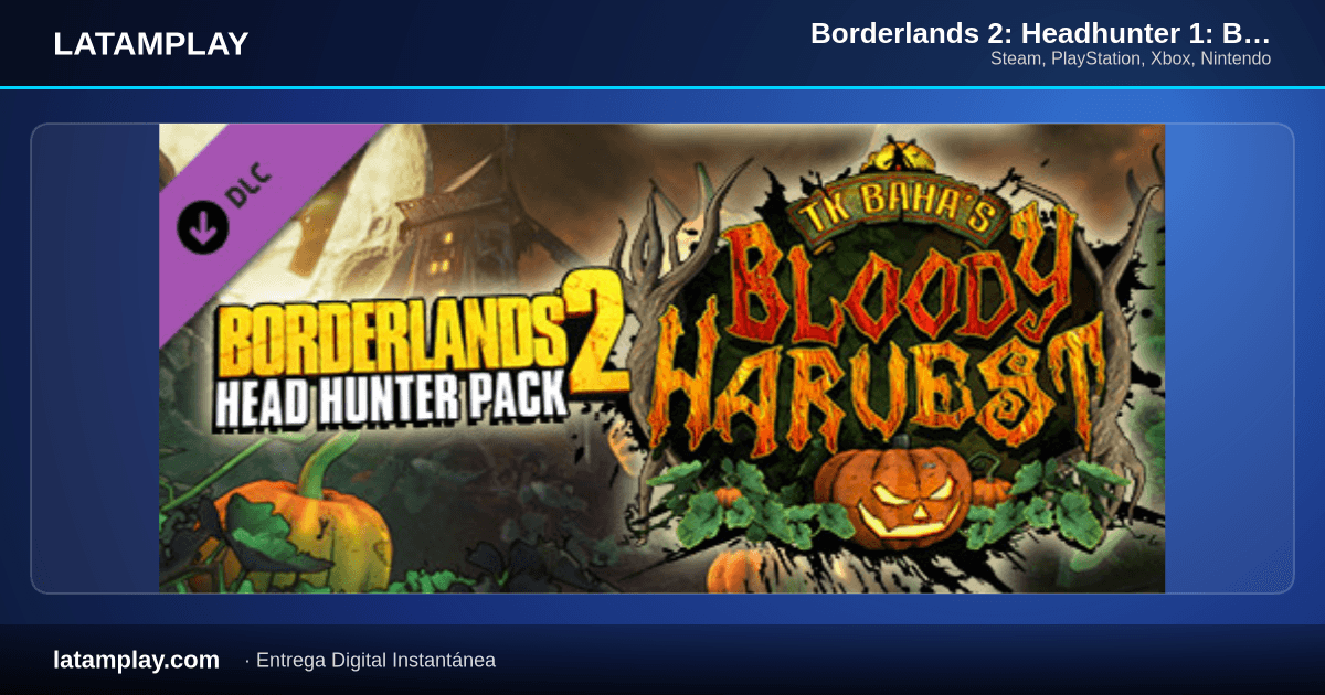 Borderlands 2: Headhunter 1: Bloody Harvest - Comprar en LATAMPLAY Colombia