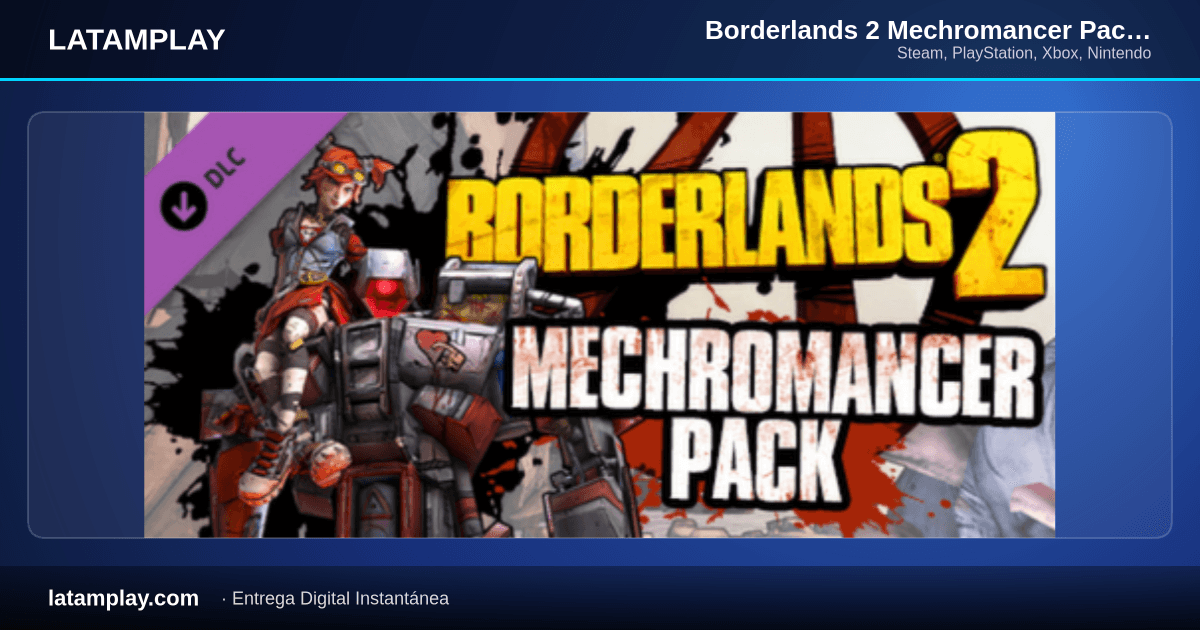 Borderlands 2 Mechromancer Pack - Comprar en LATAMPLAY Colombia