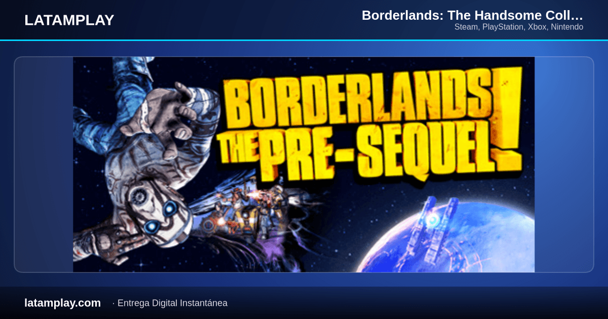 Borderlands: The Handsome Collection - Comprar en LATAMPLAY Colombia