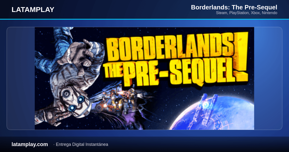 Borderlands: The Pre-Sequel - Comprar en LATAMPLAY Colombia