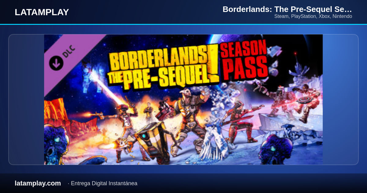 Borderlands: The Pre-Sequel Season Pass - Comprar en LATAMPLAY Colombia