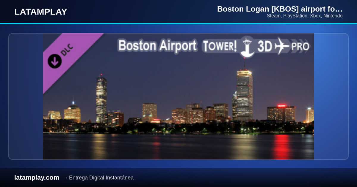 Boston Logan [KBOS] airport for Tower!3D Pro - Comprar en LATAMPLAY Colombia